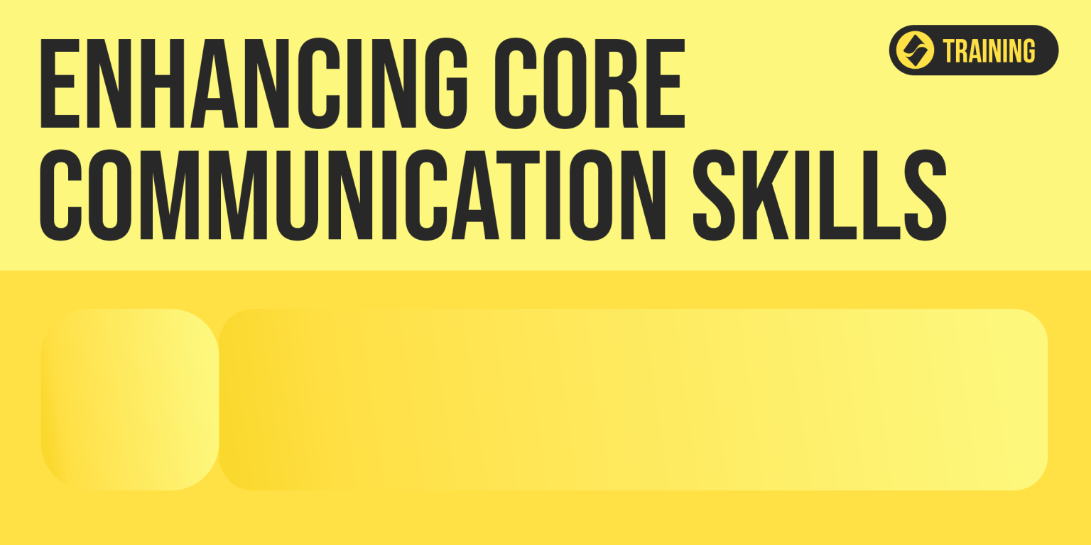 Enhancing Core Communication Skills – SDF Learning Centre